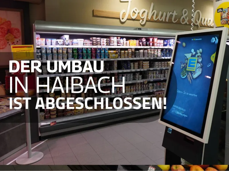 Der Umbau in Haibach ist abgeschlossen
