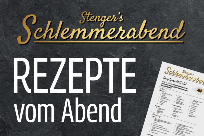 Rezepte - Stengers Schlemmerabend 2025